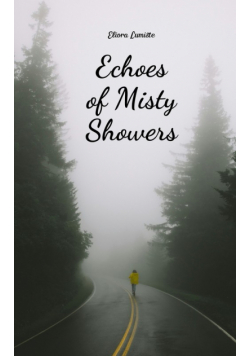 Echoes of Misty Showers