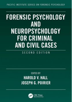 Forensic Psychology and Neuropsychology for Criminal and Civil Cases