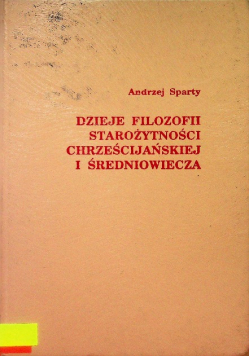 Dzieje filozofii starożytności chrześcijańskiej i średniowiecza
