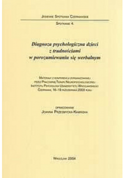 Diagnoza psychologiczna dzieci z trudnościami w porozumiewaniu się werbalnym