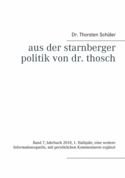 Aus der Starnberger Politik von Dr. Thosch