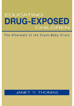 Educating Drug-Exposed Children