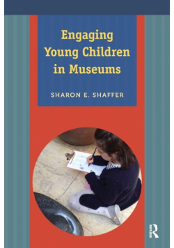 Engaging Young Children in Museums