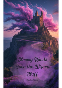 Bloomy Winds Over the Wizard Bluff