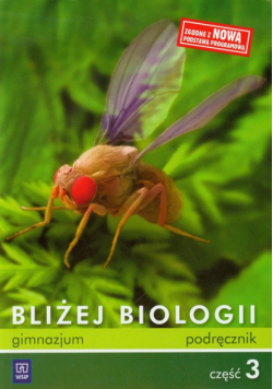 Bliżej biologii: Podręcznik część 3