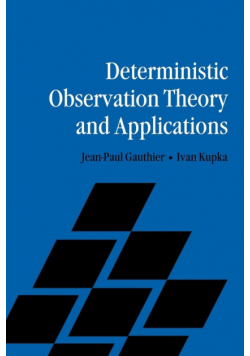 Deterministic Observation Theory and Applications