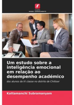 Um estudo sobre a inteligência emocional em relação ao desempenho académico