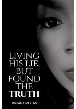 Living His Lie, But Found the Truth