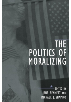 The Politics of Moralizing