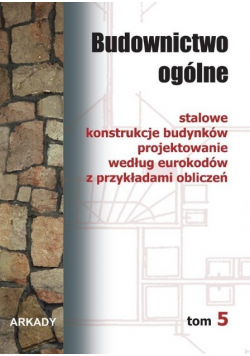 Budownictwo ogólne Tom 5