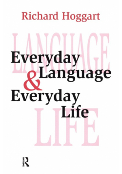 Everyday Language and Everyday Life
