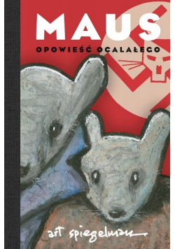 Maus Opowieść ocalałego