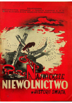 Największe niewolnictwo w historii świata 1943 r.