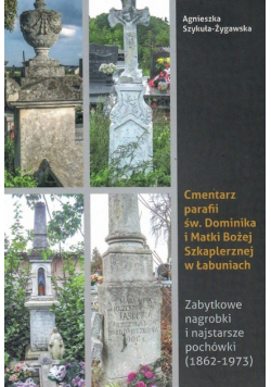 Cmentarz parafii św Dominika i Matki Bożej Szkaplerznej w Łabuniach