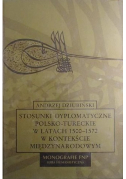 Stosunki dyplomatyczne polsko - tureckie w latach 1500 - 1572