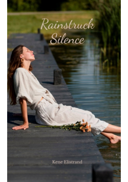 Rainstruck Silence