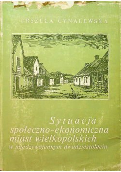 Sytuacja społeczno ekonomiczna miast wielkopolskich 1918  1939