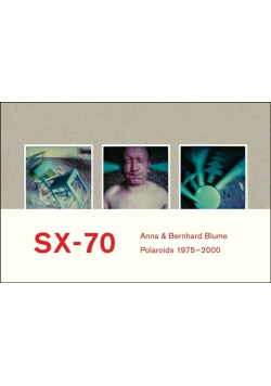 Anna & Bernhard Blume - SX-70.