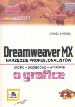 Bargieł Dariusz - Dreamweaver MX: Narzędzie profesjonalistów