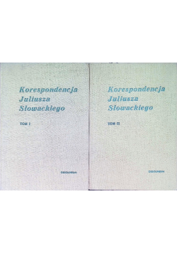 Korespondencja Juliusza Słowackiego Tom 1 i 2