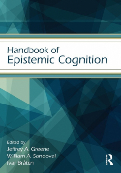 Handbook of Epistemic Cognition