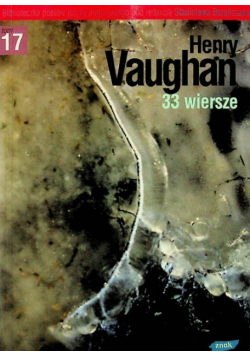 Biblioteczka poetów języka angielskiego Tom 17 Vaughan 33 wiersze