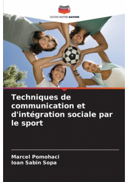 Techniques de communication et d'intégration sociale par le sport