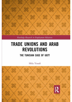 Trade Unions and Arab Revolutions