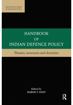 Handbook of Indian Defence Policy