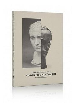 Rodin/Dunikowski. Kobieta w polu widzenia