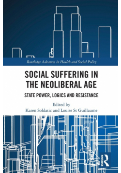 Social Suffering in the Neoliberal Age