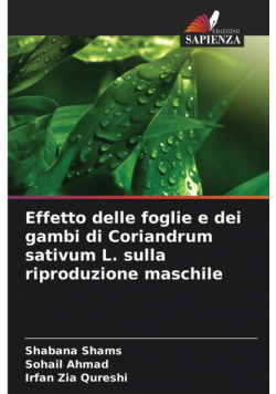 Effetto delle foglie e dei gambi di Coriandrum sativum L. sulla riproduzione maschile