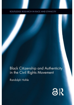 Black Citizenship and Authenticity in the Civil Rights Movement