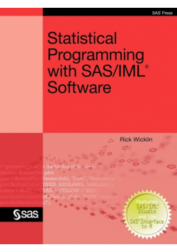 Statistical Programming with SAS/IML Software