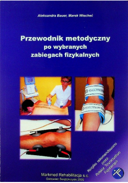 Przewodnik metodyczny po wybranych zabiegach fizykalnych