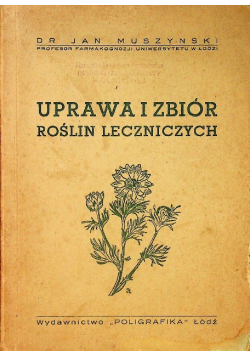 Uprawa i zbiór roślin leczniczych 1948 r.