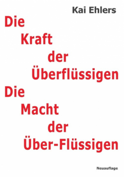 Die Kraft der Überflüssigen