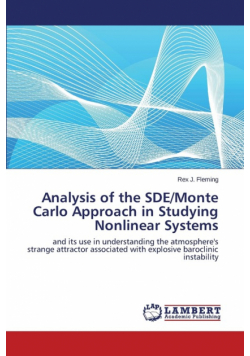 Analysis of the SDE/Monte Carlo Approach in Studying Nonlinear Systems