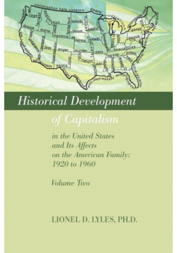 Historical Development of Capitalism in the United States and Its Affects on the American Family