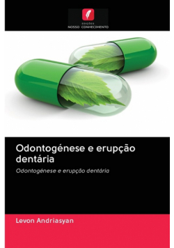 Odontogénese e erupção dentária