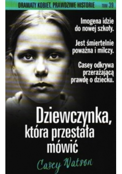 Dramaty kobiet Prawdziwe Historie Tom 39 Dziewczynka która przestała mówić