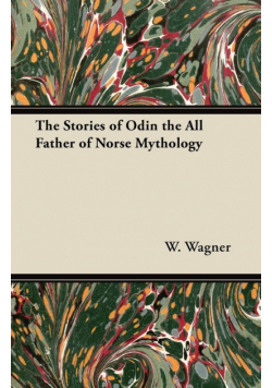 The Stories of Odin - The All Father of Norse Mythology