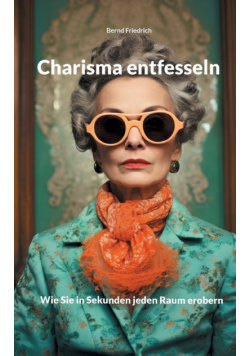 Charisma entfesseln