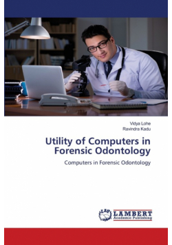 Utility of Computers in Forensic Odontology