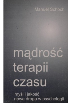 Mądrość terapii czasu