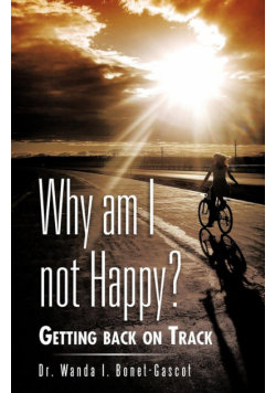 Why Am I Not Happy?