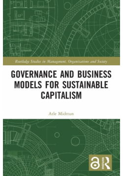 Governance and Business Models for Sustainable Capitalism