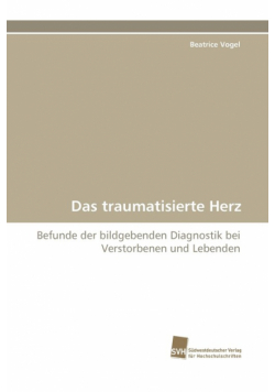 Das Traumatisierte Herz