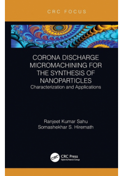Corona Discharge Micromachining for the Synthesis of Nanoparticles