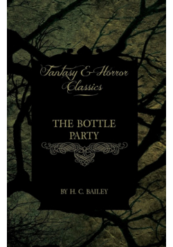 The Bottle Party (Fantasy and Horror Classics)